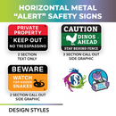 Custom metal Alert-Safety sign. 12" x 18".