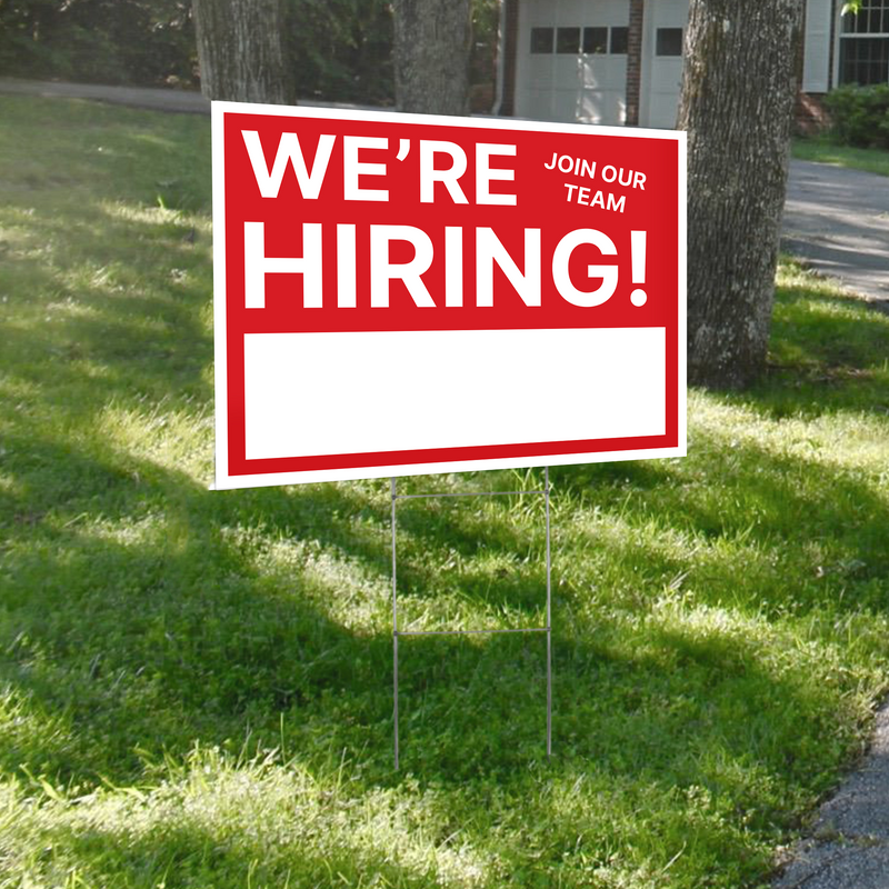 We are Hiring Yard Sign | 24"W x 18"H Corrugated Sign | With 6"W x 24"H Metal H-Stakes