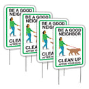 "Be A Good Neighbor, Clean Up After Your Dog" Yard Sign | Corrugated Sign | With 6"W x 12"H Metal H-Stake